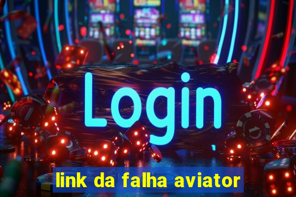 link da falha aviator