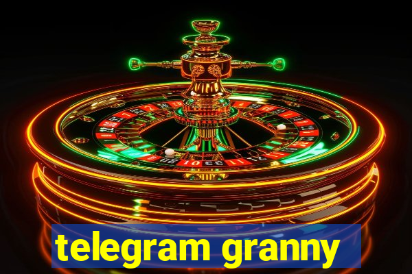 telegram granny
