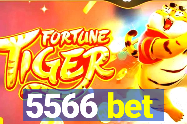 5566 bet