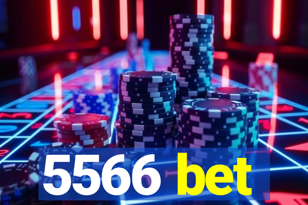 5566 bet