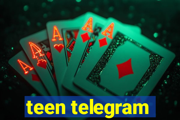 teen telegram