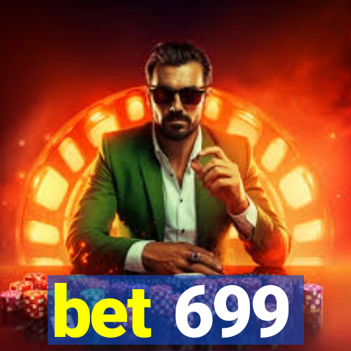 bet 699
