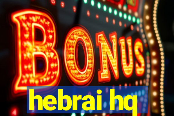 hebrai hq