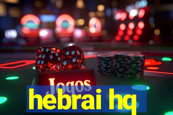 hebrai hq