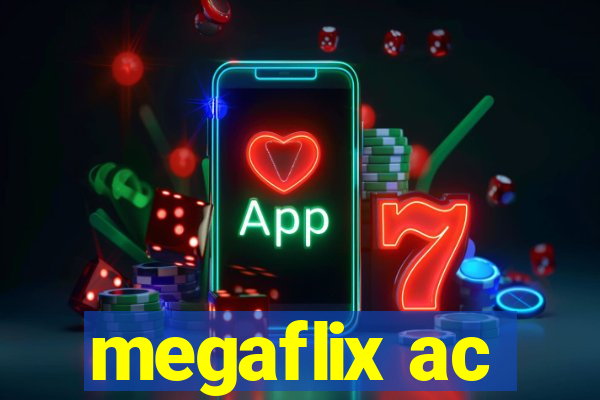 megaflix ac