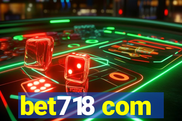 bet718 com