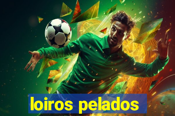 loiros pelados