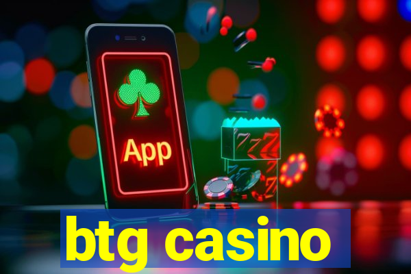 btg casino