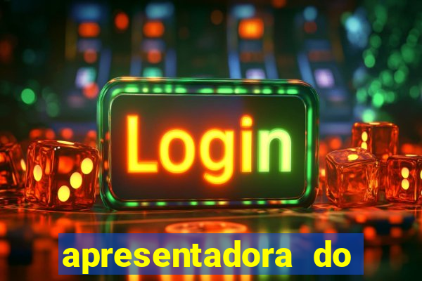 apresentadora do esporte espetacular nua