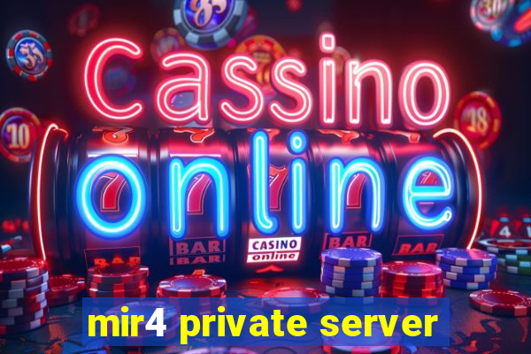 mir4 private server