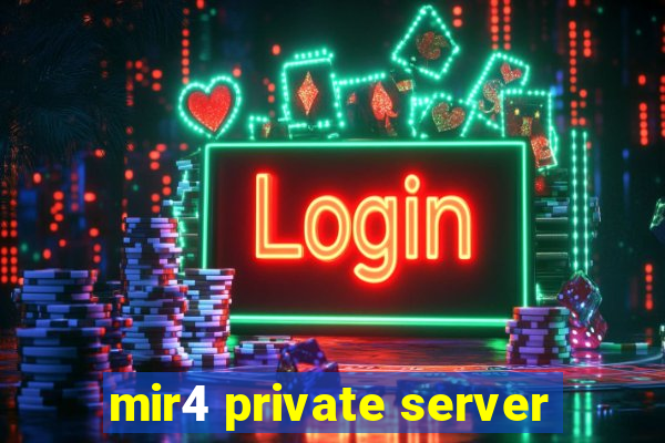 mir4 private server