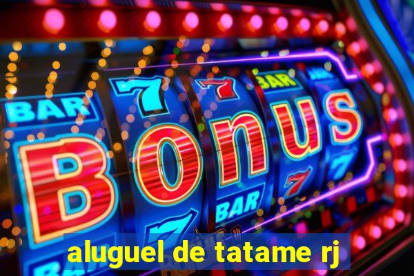 aluguel de tatame rj