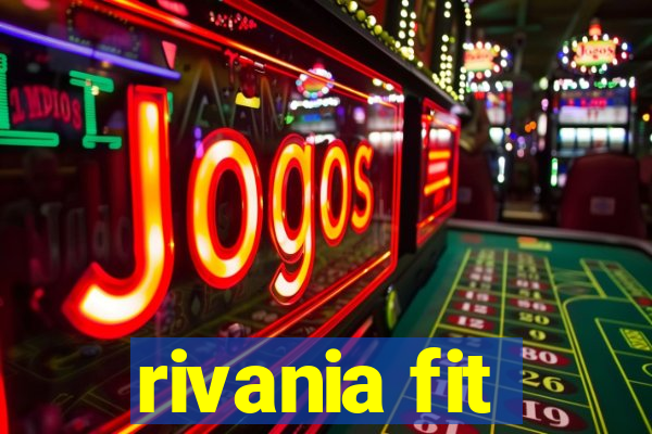 rivania fit