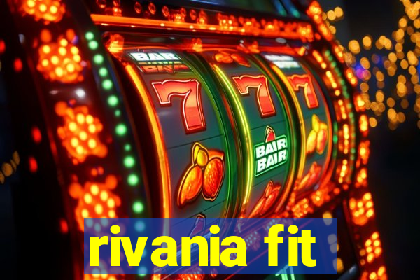 rivania fit