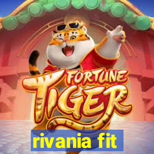 rivania fit
