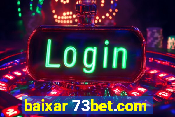 baixar 73bet.com
