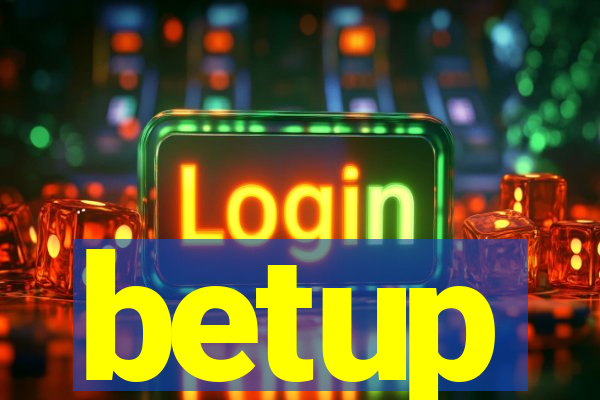 betup