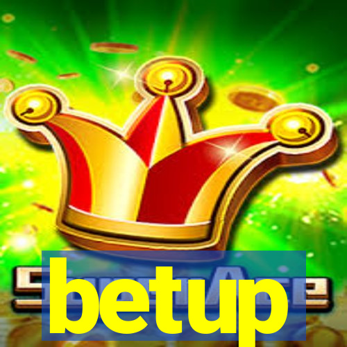 betup