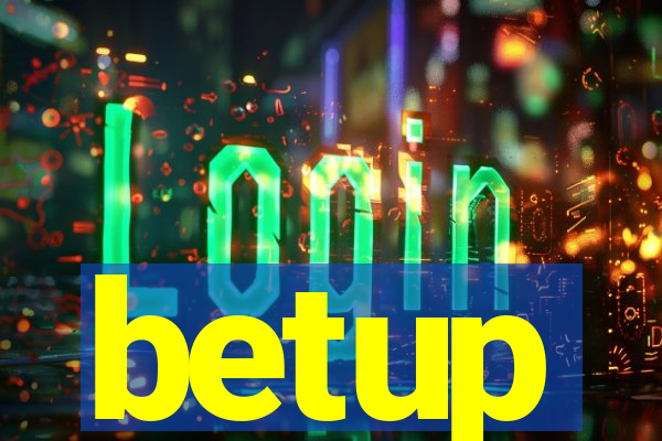 betup