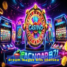 dream league kits chelsea