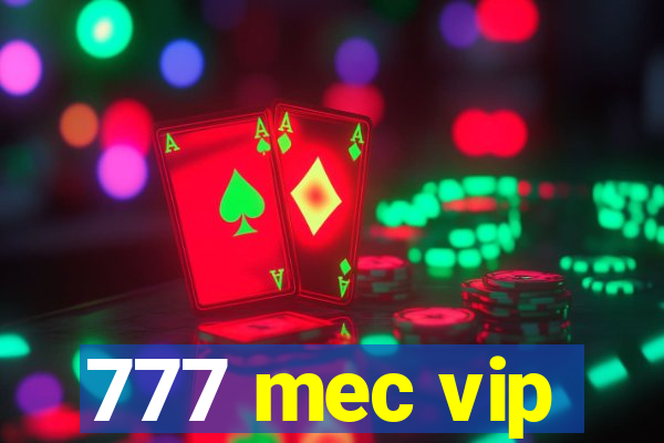 777 mec vip