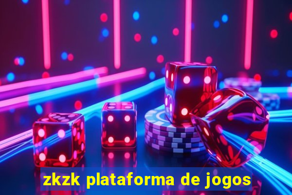 zkzk plataforma de jogos