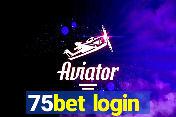 75bet login