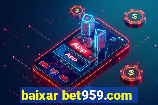 baixar bet959.com