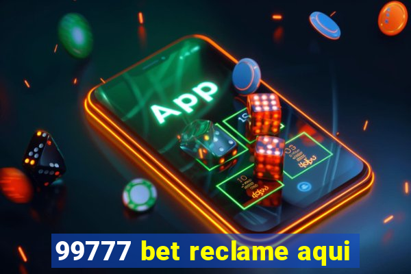 99777 bet reclame aqui