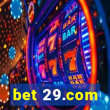 bet 29.com