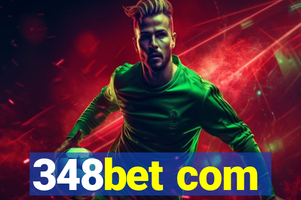 348bet com