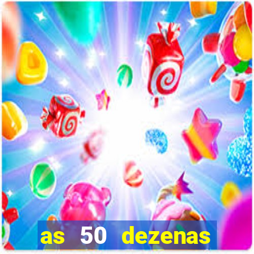 as 50 dezenas melhores de 20 pontos