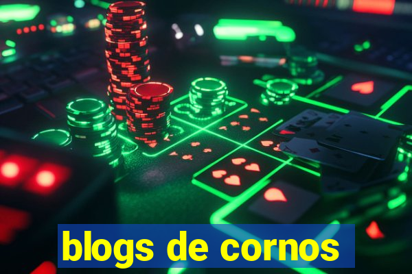 blogs de cornos