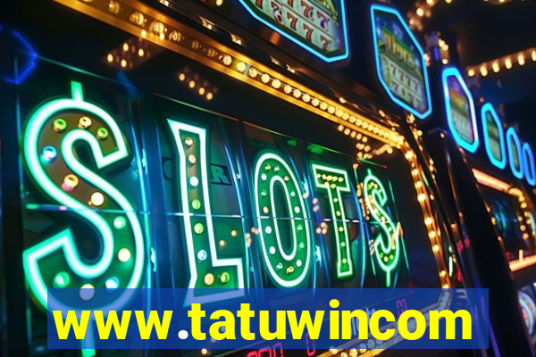 www.tatuwincom