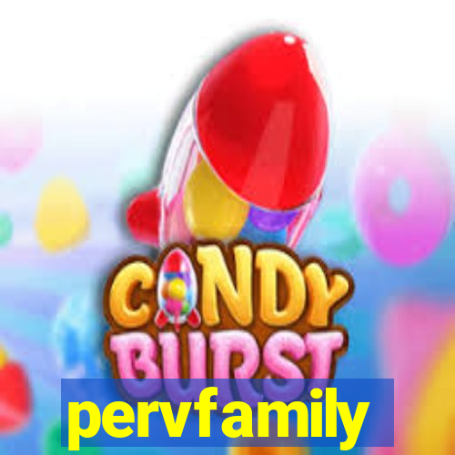 pervfamily