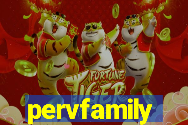 pervfamily