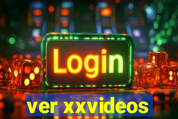 ver xxvideos