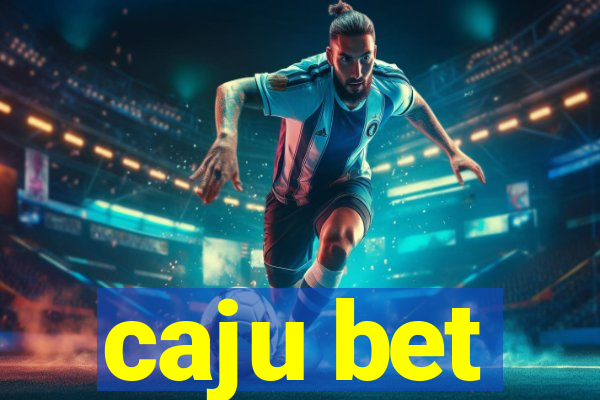 caju bet