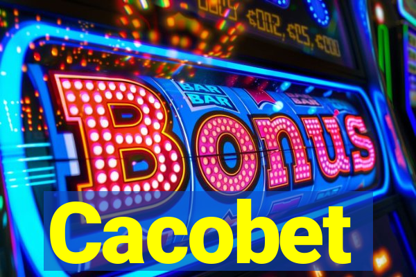 Cacobet