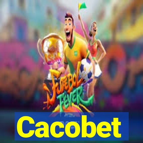Cacobet