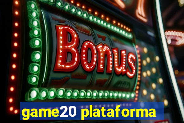 game20 plataforma