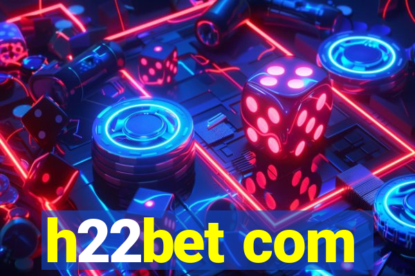 h22bet com
