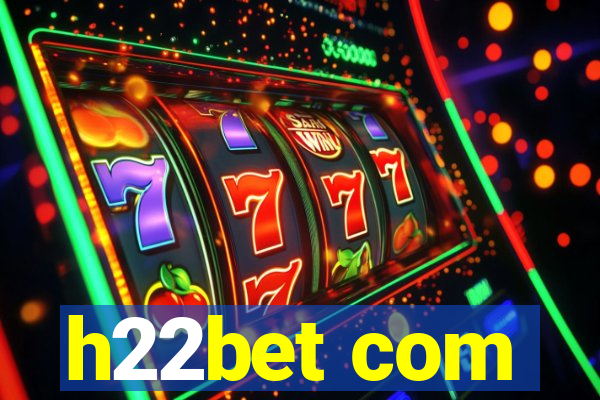 h22bet com