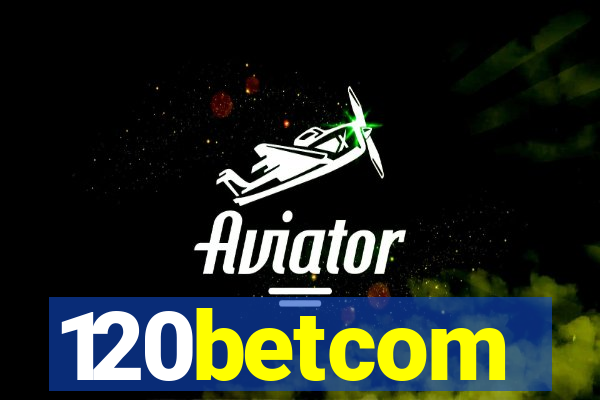 120betcom