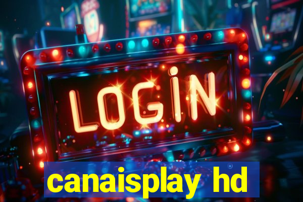 canaisplay hd