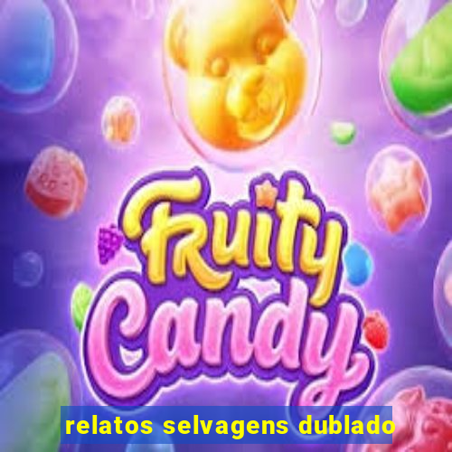relatos selvagens dublado