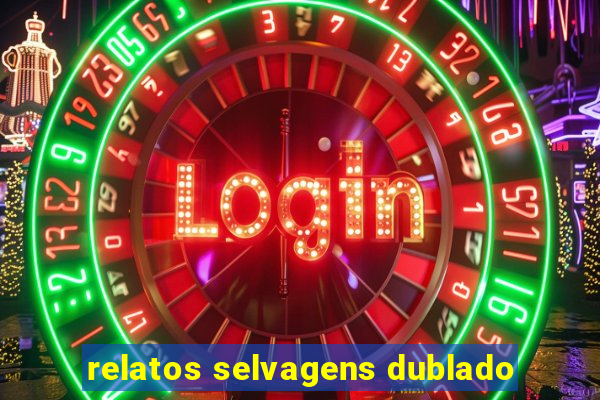 relatos selvagens dublado