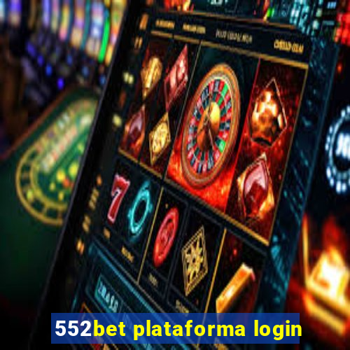 552bet plataforma login