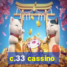 c.33 cassino