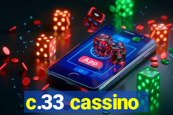 c.33 cassino